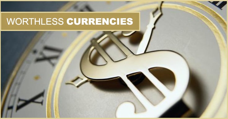 Worthless Currencies